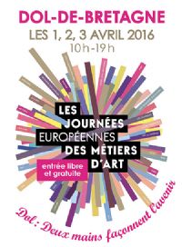Journées Européennes des Métiers d'Art à Dol-de-Bretagne : Deux Mains façonnent l'Avenir. Du 1er au 3 avril 2016 à Dol-de-Bretagne. Ille-et-Vilaine.  10H00